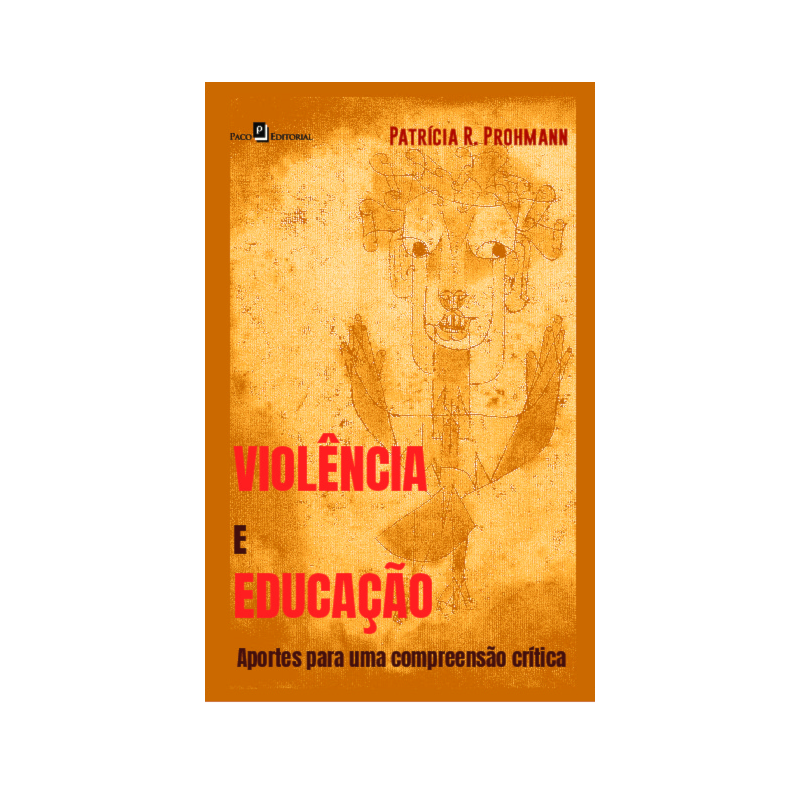 Violência e Educação: Aportes para uma compreensão crítica