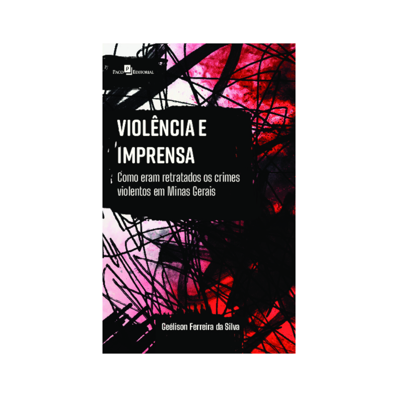 Violência e imprensa: Como eram retratados os crimes violentos em Minas Gerais