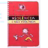 VIOLENCIA E NAO-VIOLENCIA - COL. CARA OU COROA? - 1