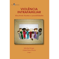 Violência intrafamiliar: discutindo facetas e possibilidades