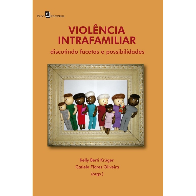 Violência intrafamiliar: discutindo facetas e possibilidades