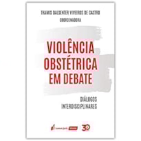 VIOLÊNCIA OBSTÉTRICA EM DEBATE - 2020