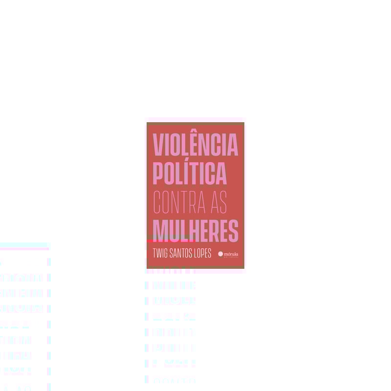 Violência política contra as mulheres
