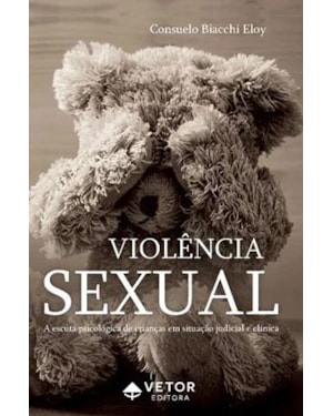VIOLÊNCIA SEXUAL - A ESCUTA PSICOLÓGICA