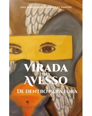VIRADA DO AVESSO: DE DENTRO PARA FORA