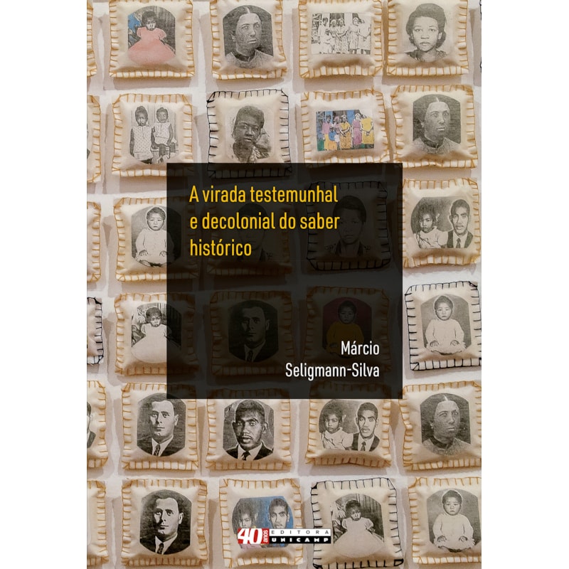 VIRADA TESTEMUNHAL E DECOLONIAL DO SABER HISTÓRICO