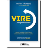 VIRE A EMPRESA DO AVESSO - DESAFIE AS REGRAS E CONSTRUA UM EMPREENDIMENTO D - 1