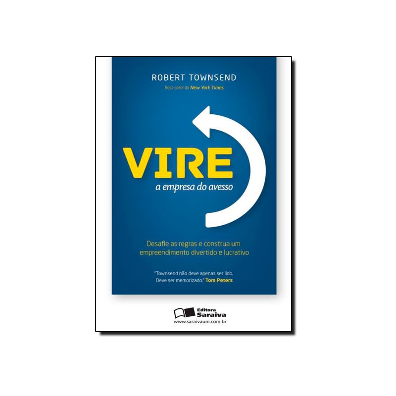 VIRE A EMPRESA DO AVESSO - DESAFIE AS REGRAS E CONSTRUA UM EMPREENDIMENTO D - 1