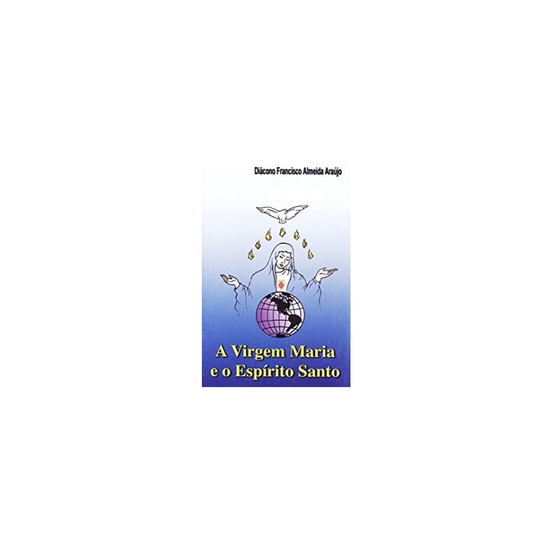 VIRGEM MARIA E O ESPIRITO SANTO, A - MARROM GLACE