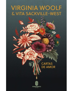 Virginia woolf & Vita Sackville-West - Cartas de amor