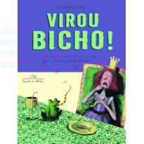 VIROU BICHO!