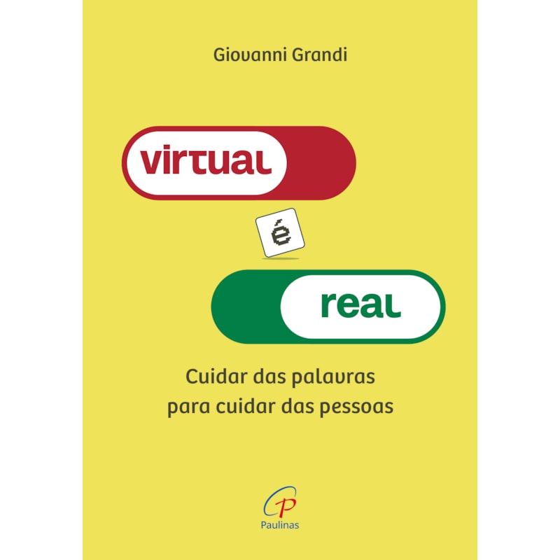 Virtual é real: cuidar das palavras para cuidar das pessoas