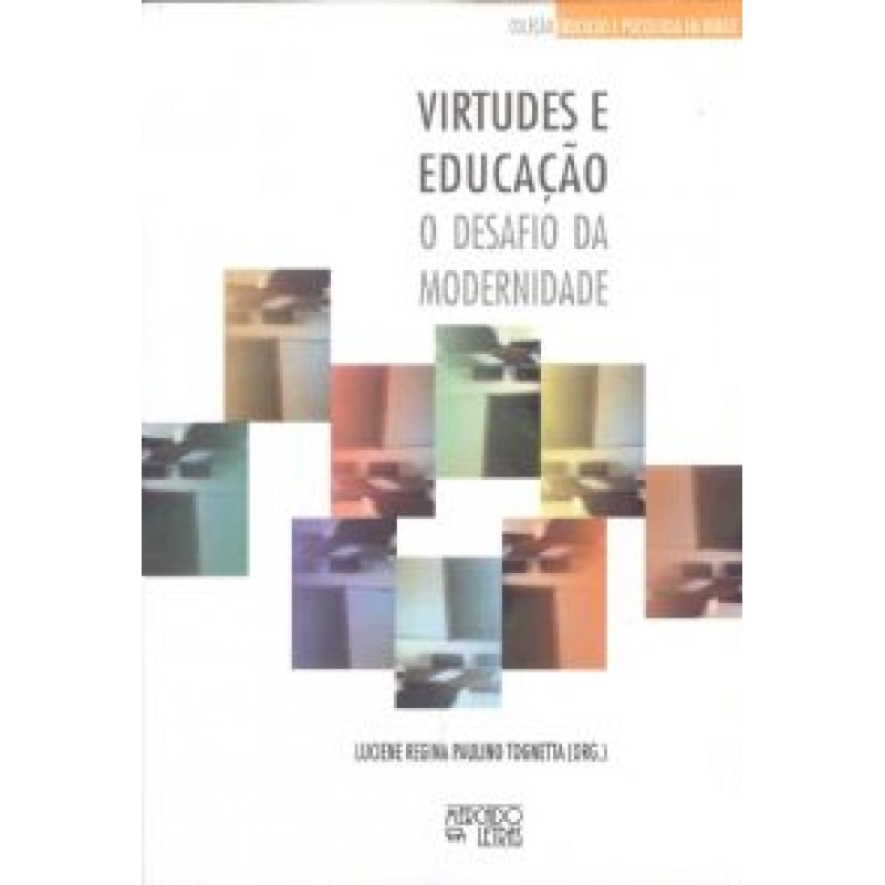 Virtudes e educação: o desafio da modernidade