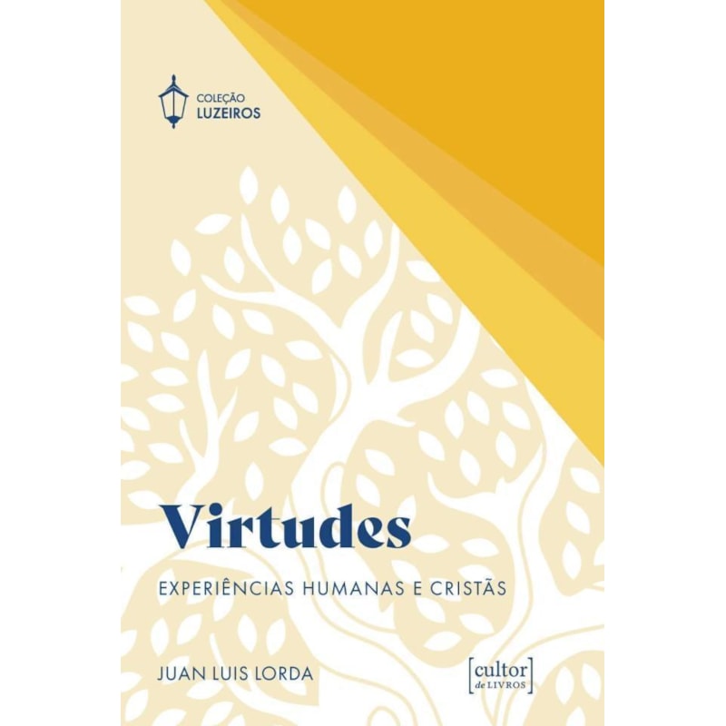 VIRTUDES - EXPERIÊNCIAS HUMANAS E CRISTÃS