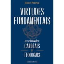 VIRTUDES FUNDAMENTAIS