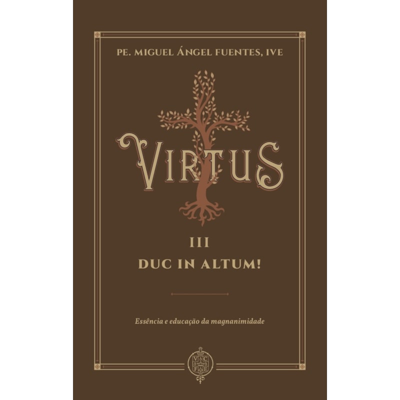 VIRTUS III - DUC IN ALTUM!