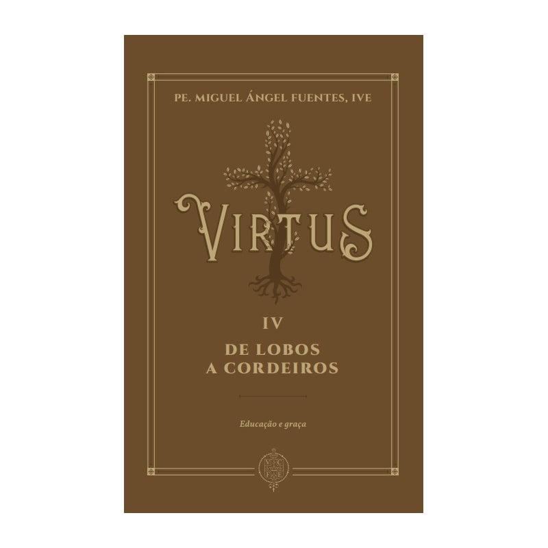 VIRTUS IV - DE LOBOS A CORDEIROS