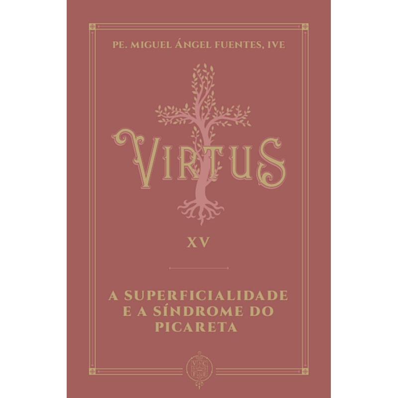 VIRTUS XV - A SUPERFICIALIDADE E A SÍNDROME DO PICARETA