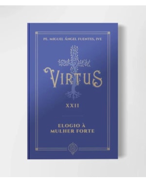 VIRTUS XXII - ELOGIO À MULHER FORTE