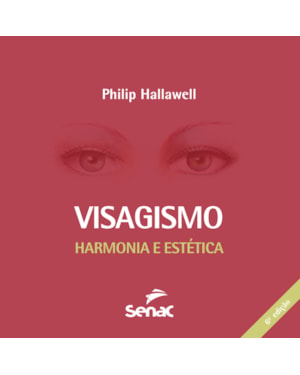 VISAGISMO : HARMONIA E ESTÉTICA