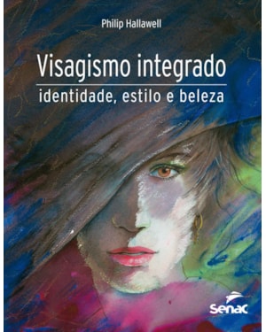 VISAGISMO INTEGRADO: IDENTIDADE, ESTILO E BELEZA