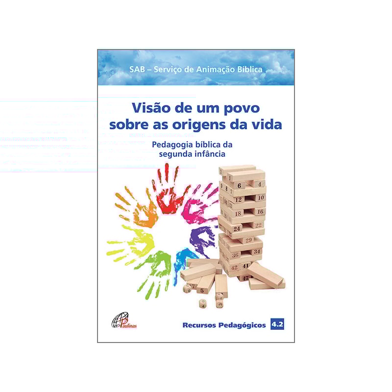 VISÃO DE UM POVO SOBRE AS ORIGENS DA VIDA: PEDAGOGIA BÍBLICA DA SEGUNDA INFÂNCIA - RECURSOS PEDAGÓGICOS 4.2