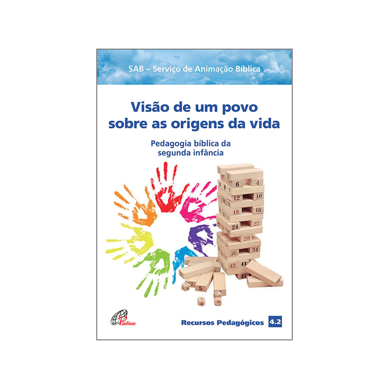 Visão de um povo sobre as origens da vida: pedagogia bíblica da segunda infância - recursos pedagógicos 4.2