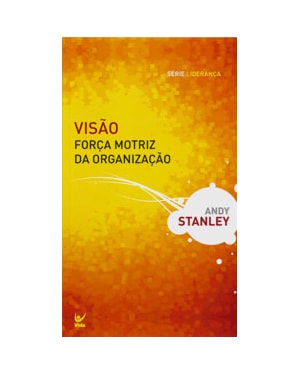 Visão força motriz da organização