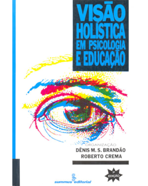 VISÃO HOLÍSTICA EM PSICOLOGIA E EDUCAÇÃO