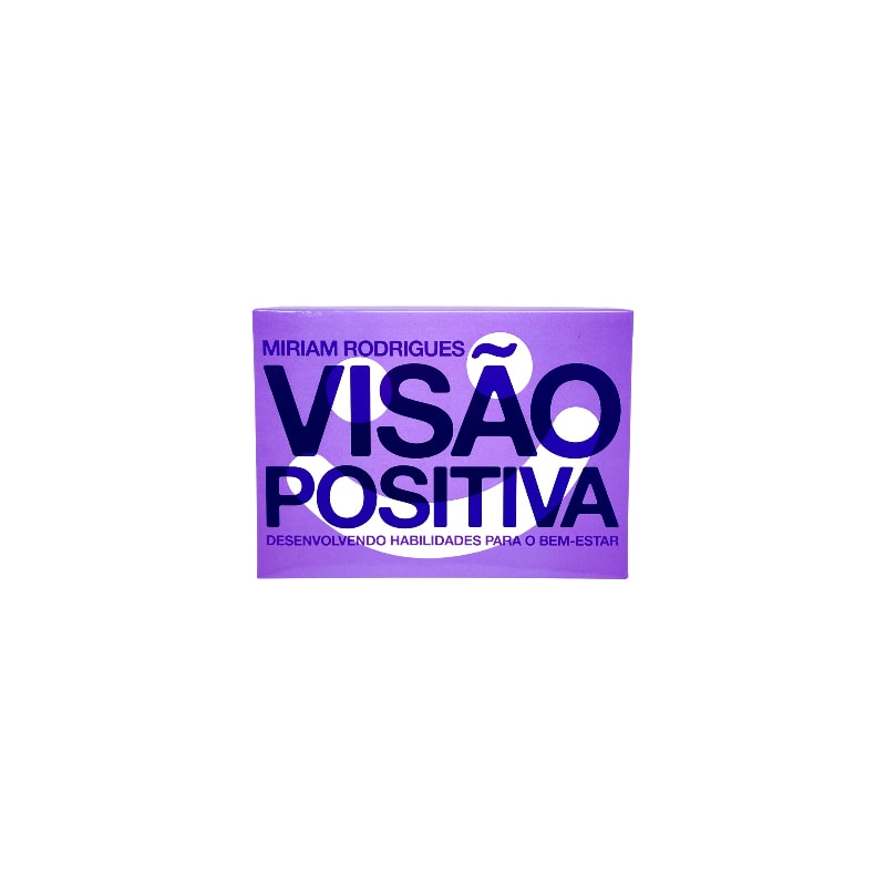Visão positiva: Desenvolvendo habilidades para o bem-estar