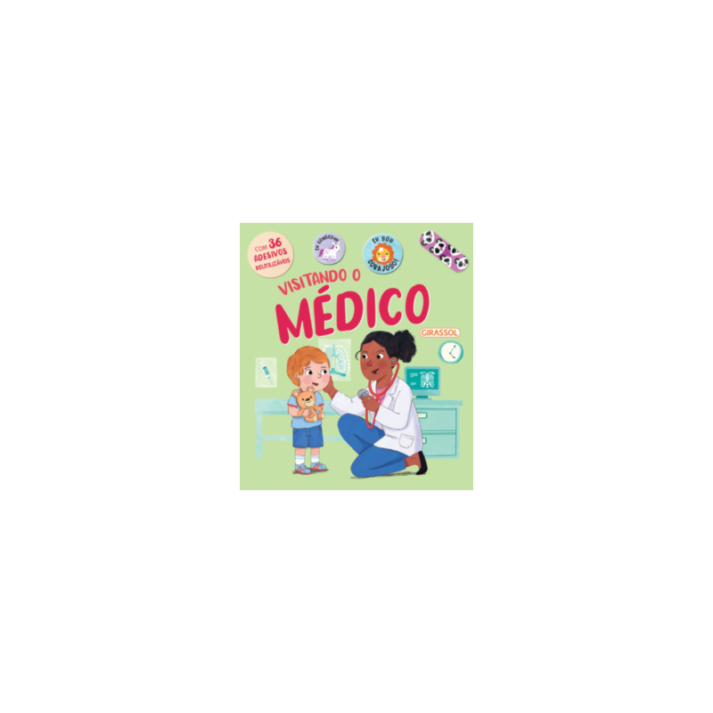 VISITANDO O MÉDICO - COM ADESIVOS FOFOS E REUTILIZÁVEIS!