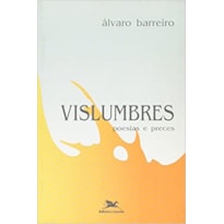 VISLUMBRES - POESIAS E PRECES - 1ª