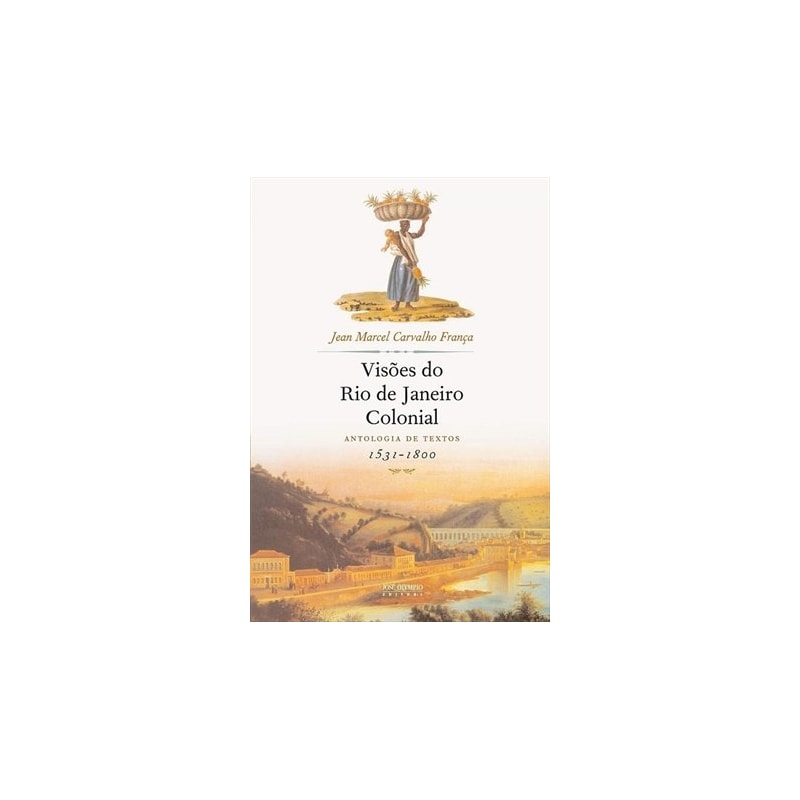 VISÕES DO RIO DE JANEIRO COLONIAL