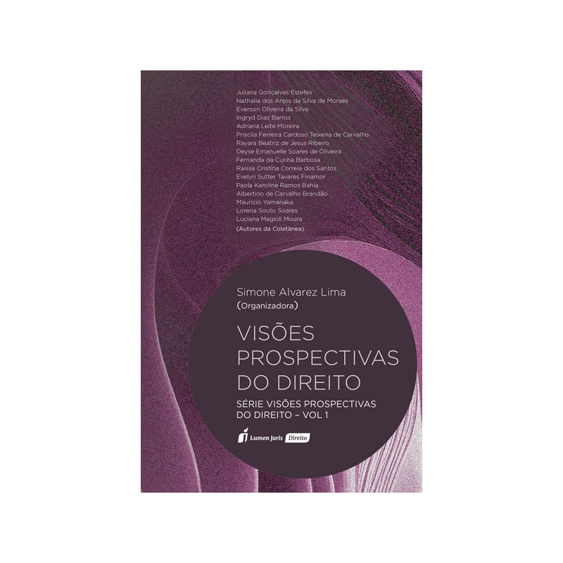 VISÕES PROSPECTIVAS DO DIREITO - VOLUME 1