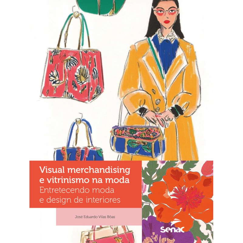 VISUAL MERCHANDISING E VITRINISMO NA MODA: ENTRETECENDO MODA E DESIGN DE INTERIORES