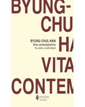 VITA CONTEMPLATIVA OU SOBRE A INATIVIDADE
