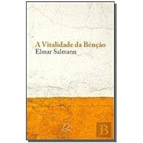 VITALIDADE DA BENCAO, A