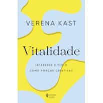 VITALIDADE: INTERESSE E TÉDIO COMO FORÇAS CRIATIVAS