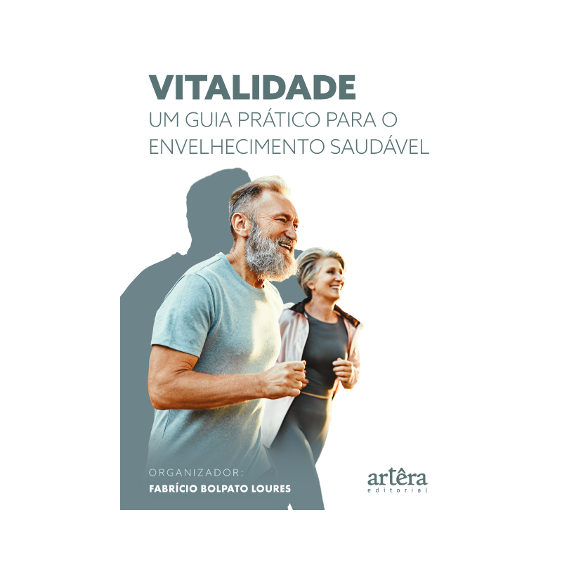 VITALIDADE: UM GUIA PRÁTICO PARA O ENVELHECIMENTO SAUDÁVEL