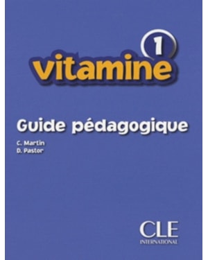 VITAMINE 1 - GUIDE PEDAGOGIQUE