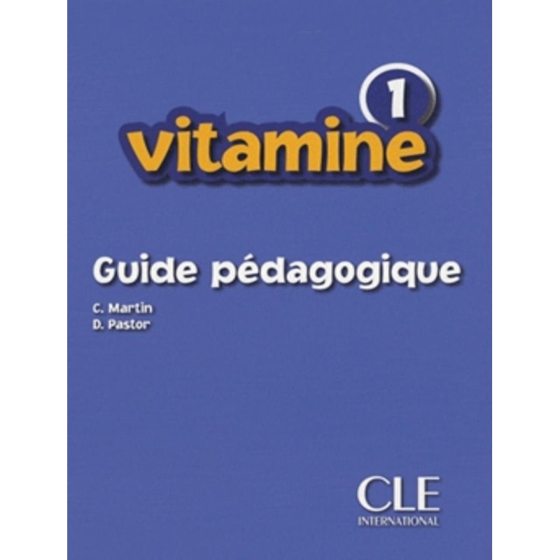 VITAMINE 1 - GUIDE PEDAGOGIQUE