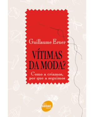 VÍTIMAS DA MODA?