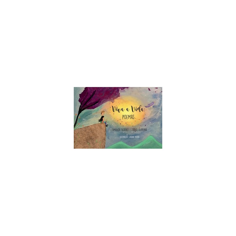Viva a vida: poemas