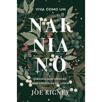 VIVA COMO UM NARNIANO