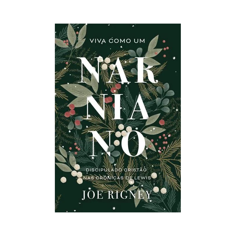 VIVA COMO UM NARNIANO