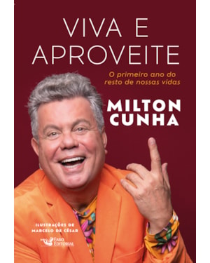 VIVA E APROVEITE - O PRIMEIRO ANO DO RESTO DE NOSSAS VIDAS