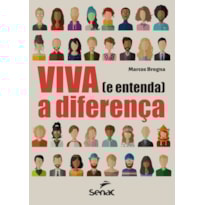 VIVA (E ENTENDA) A DIFERENÇA