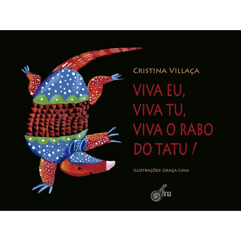 Viva eu, viva tu, viva o rabo do tatu