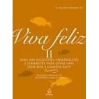 VIVA FELIZ II - COL.FELICIDADE - 1