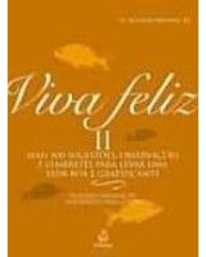 VIVA FELIZ II - COL.FELICIDADE - 1